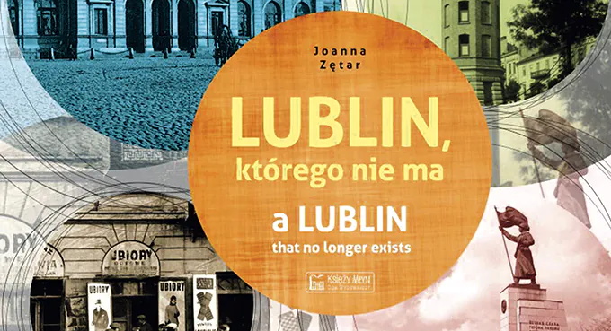 Fotograficznym wehikułem czasu przez Lublin