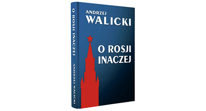 Andrzeja Walickiego spojrzenie na Rosję