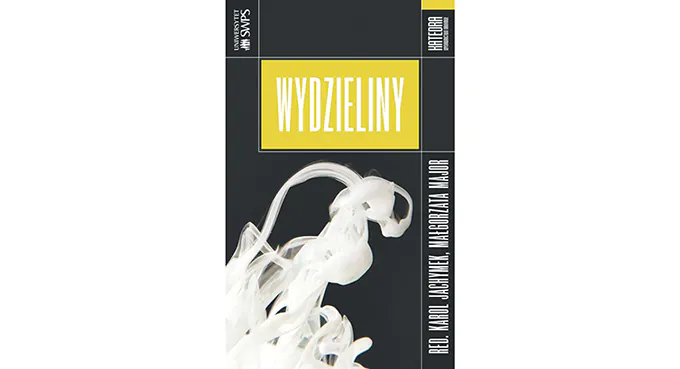 Wydzieliny w zwierciadle humanistyki