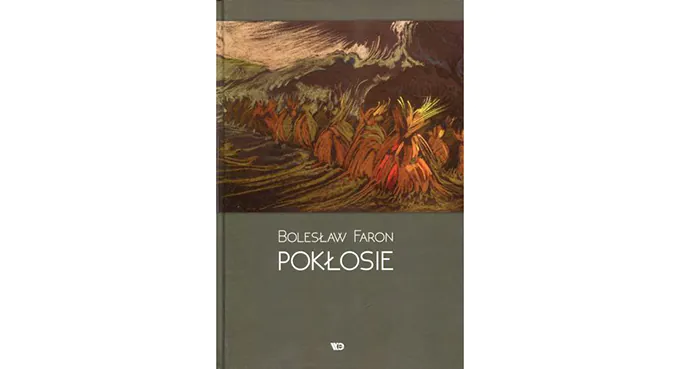 „Pokłosie” Bolesława Farona