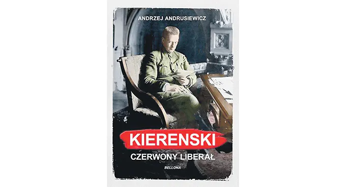 Kiereński, człowiek, którego obalił Lenin