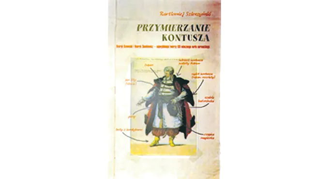 Kontusz po liftingu, czyli historyczne przymierzalnie rekwizytów