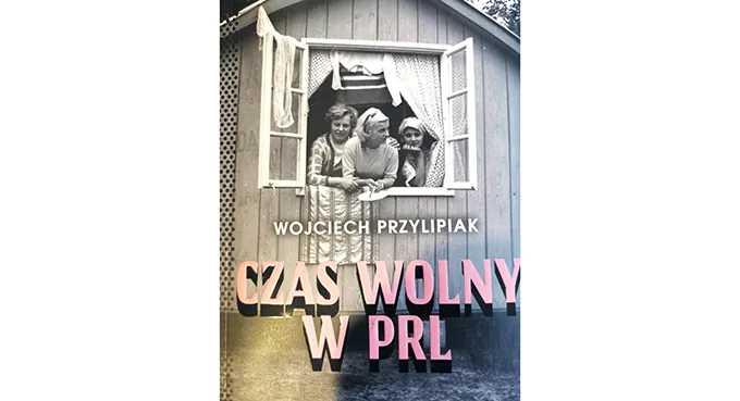 O czasie wolnym w PRL