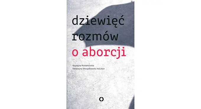 Zakaz aborcji czyli hańba domowa