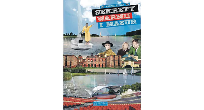 Wakacyjne szlaki Warmii i Mazur – na tropach Smętka