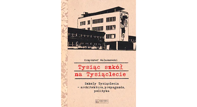 Tysiąc szkół na Tysiąclecie – historia pewnego pomysłu