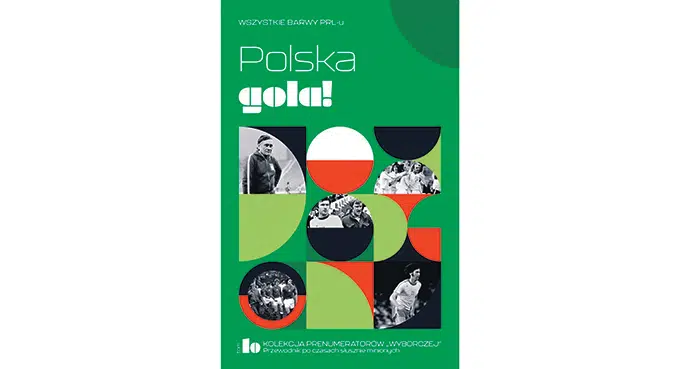 Barwne dzieje polskiego futbolu