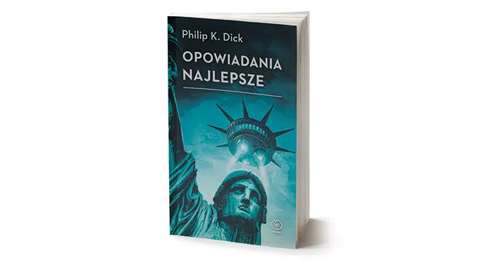 Ten przerażający, wspaniały P.K. Dick