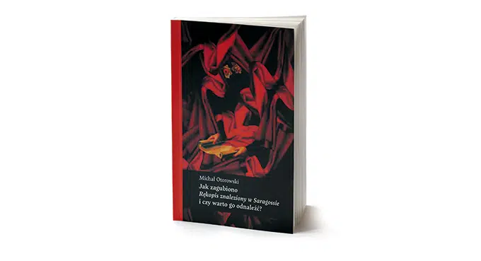 Sezamie otwórz się, czyli spory w labiryntach tajemnic „Rękopisu znalezionego w Saragossie”