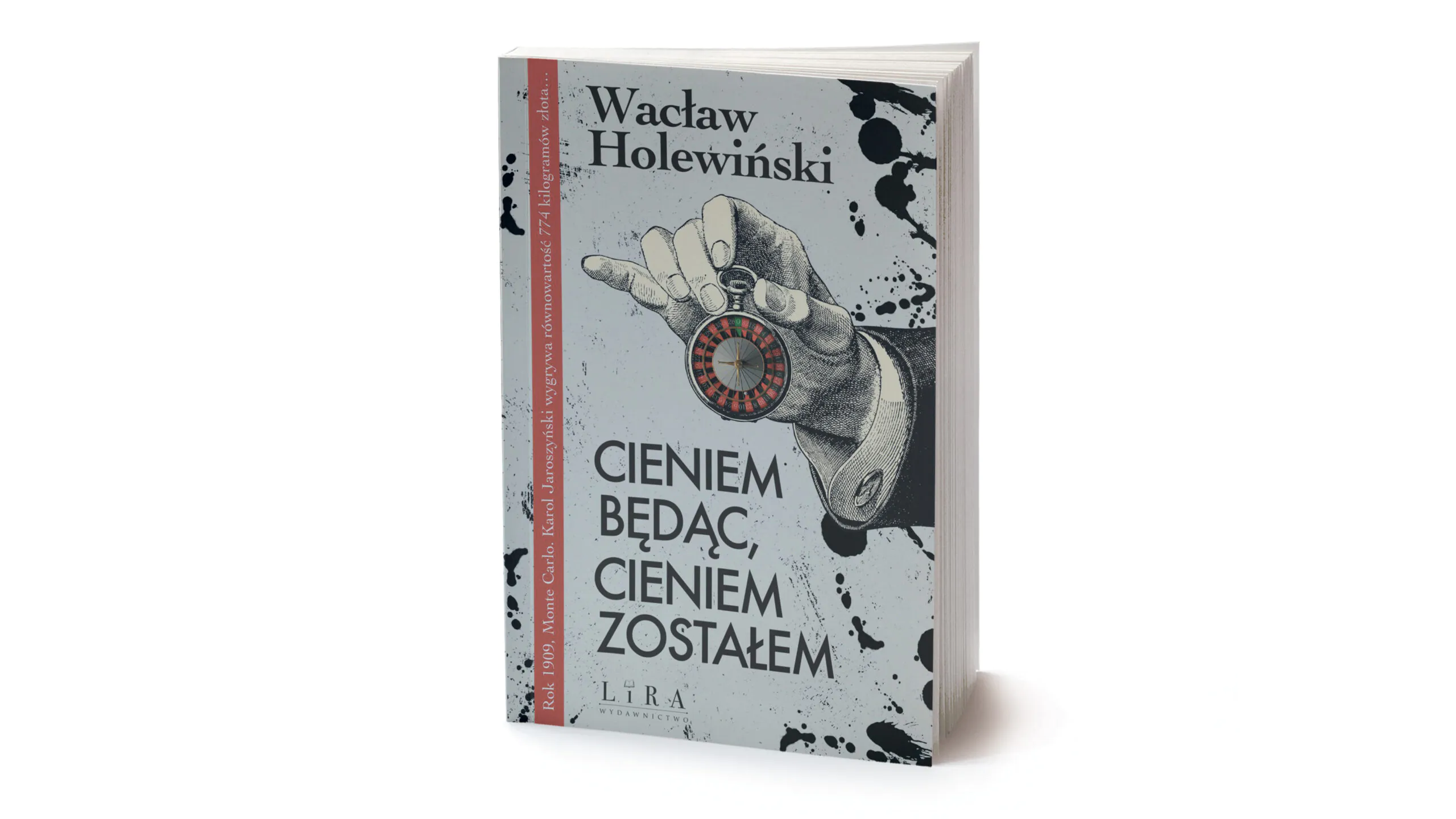 „Cieniem będąc, cieniem zostałem”