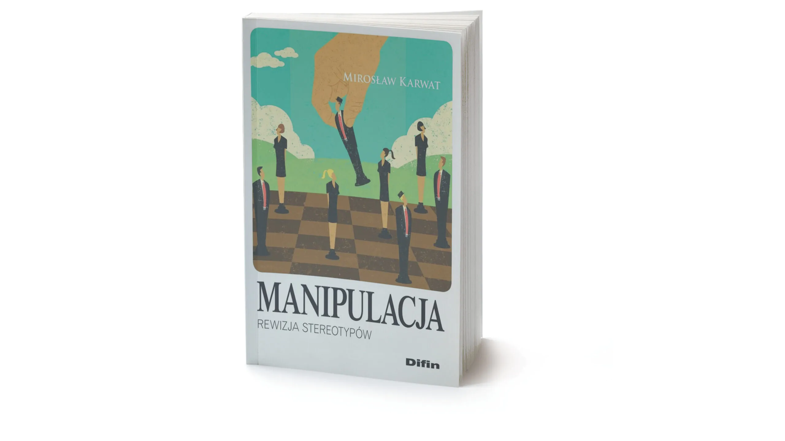 Manipulacja – bezcielesna, ale realna bohaterka naszych czasów